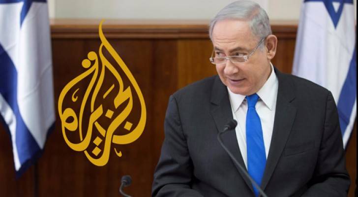 نتنياهو يهدد بإغلاق مكتب قناة الجزيرة في القدس