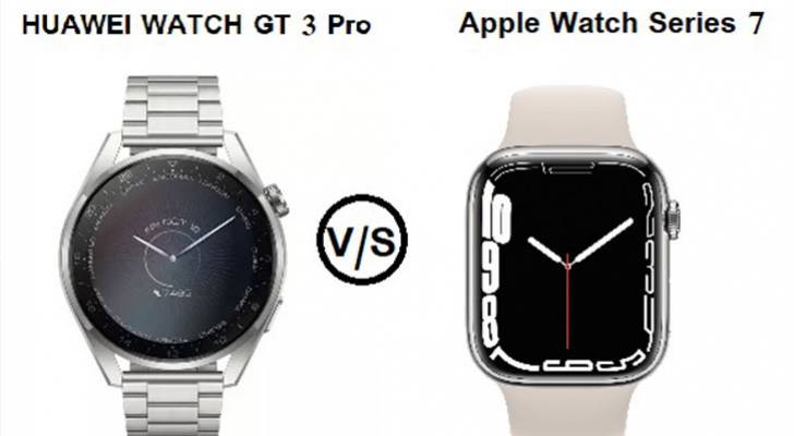 مقارنة بين التحفة التقنية ساعة HUAWEI WATCH GT ٣ Pro وساعة Apple Watch Series ٧... أيهما أفضل؟