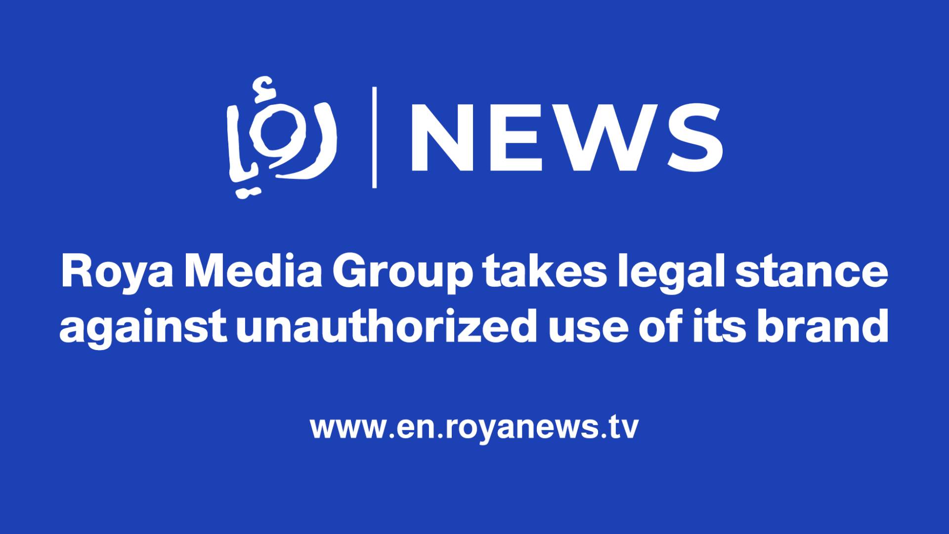 Roya Media Group takes legal stance against unauthorized use of its brand