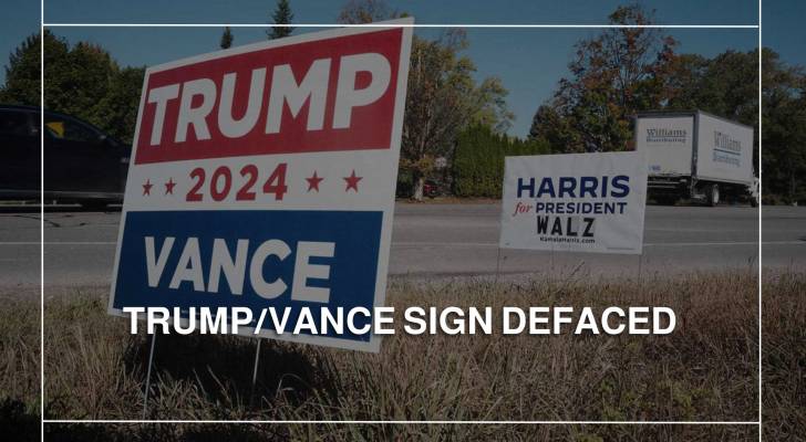 Trump/Vance campaign lawn sign defaced and destroyed