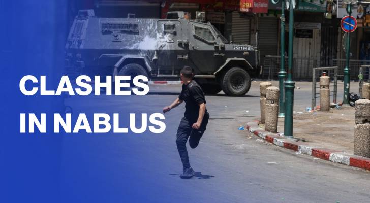 Clashes erupt in Nablus between Palestinians and “Israeli” forces