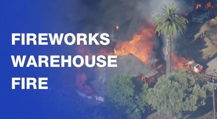 California fireworks warehouse on fire after multiple explosions