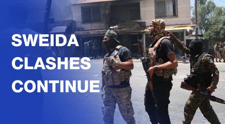 Clashes continue in Sweida despite ceasefire announcement