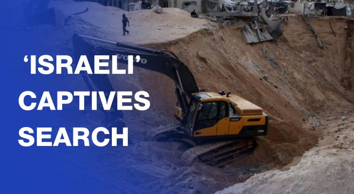 Excavators operate in search of bodies of ‘Israeli’ captives