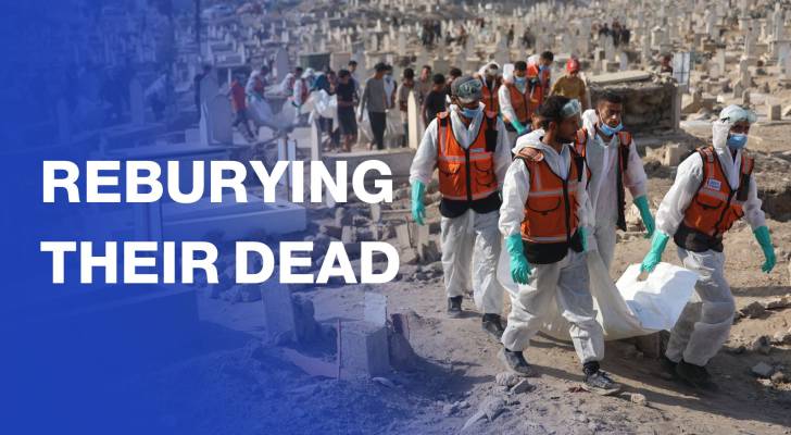 Gaza’s families rebury bodies at Deir el-Balah cemetery