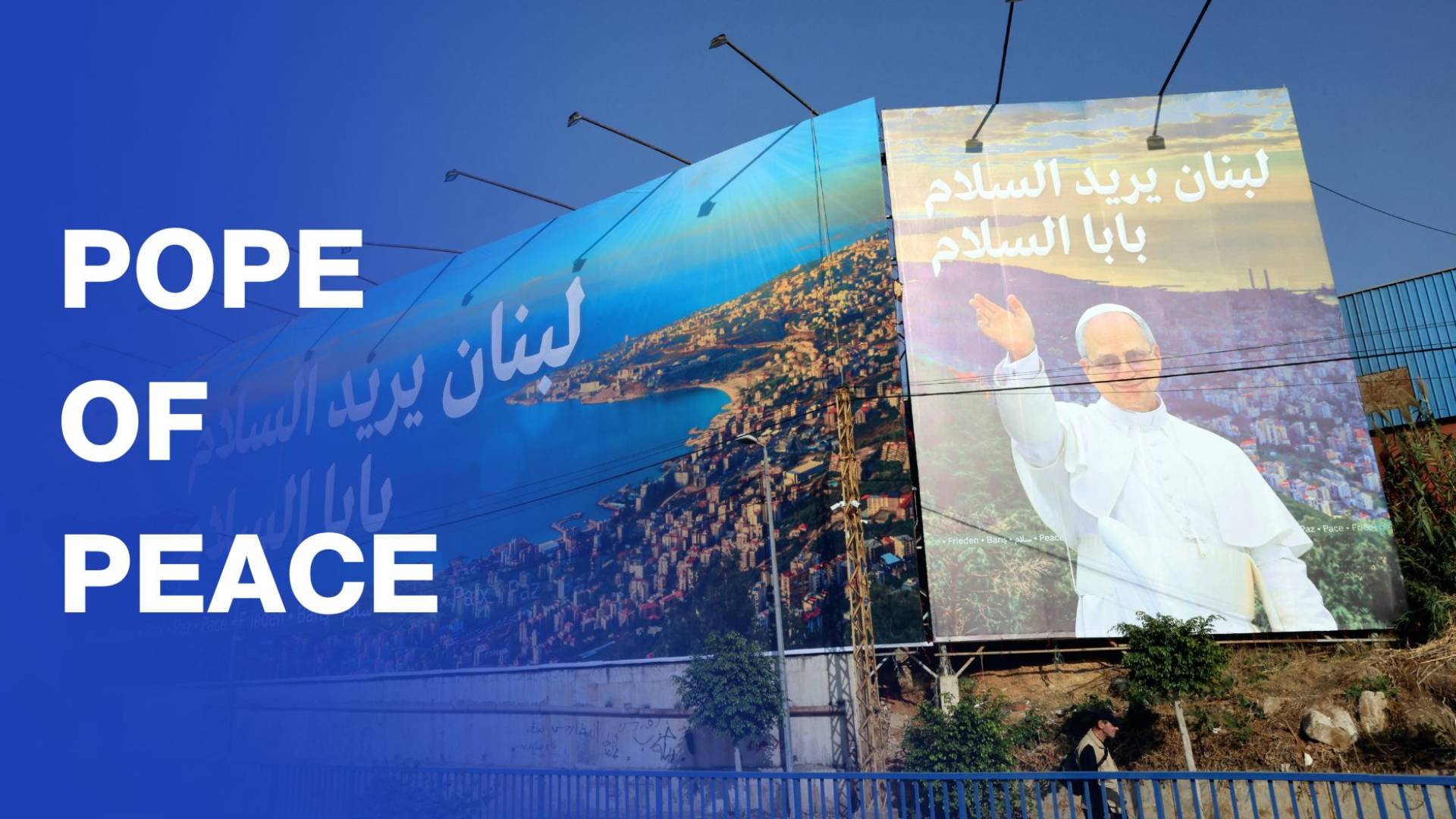 Lebanon billboards welcome 'Pope of peace' ahead of Leo XIV arrival