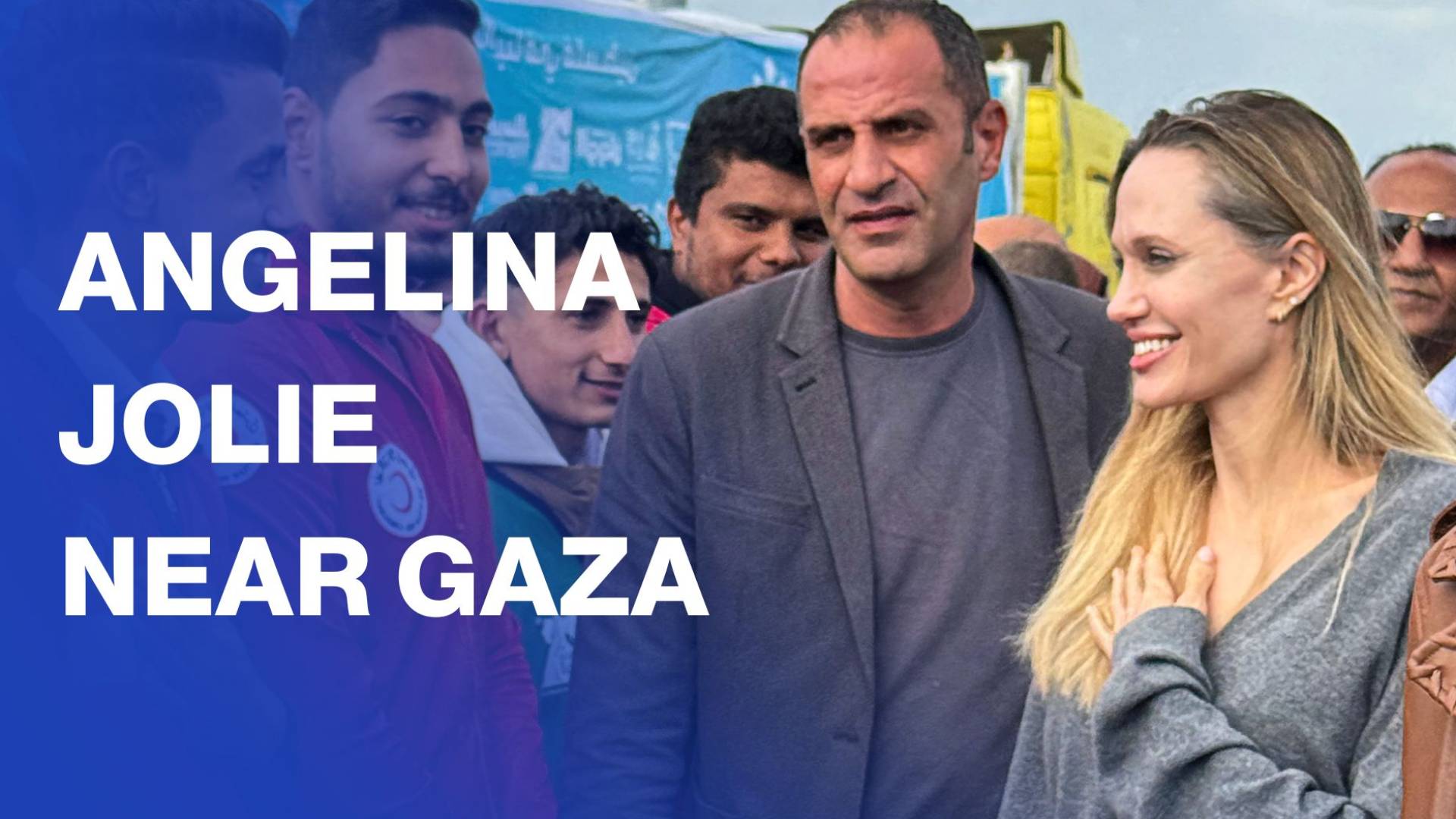 Angelina Jolie visits Rafah crossing on Gaza border