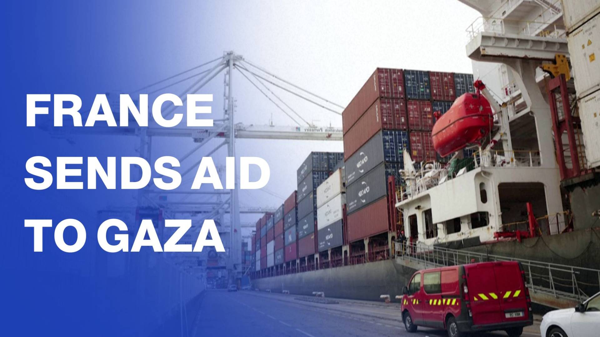 France sends nearly 400 tons of humanitarian aid to Gaza
