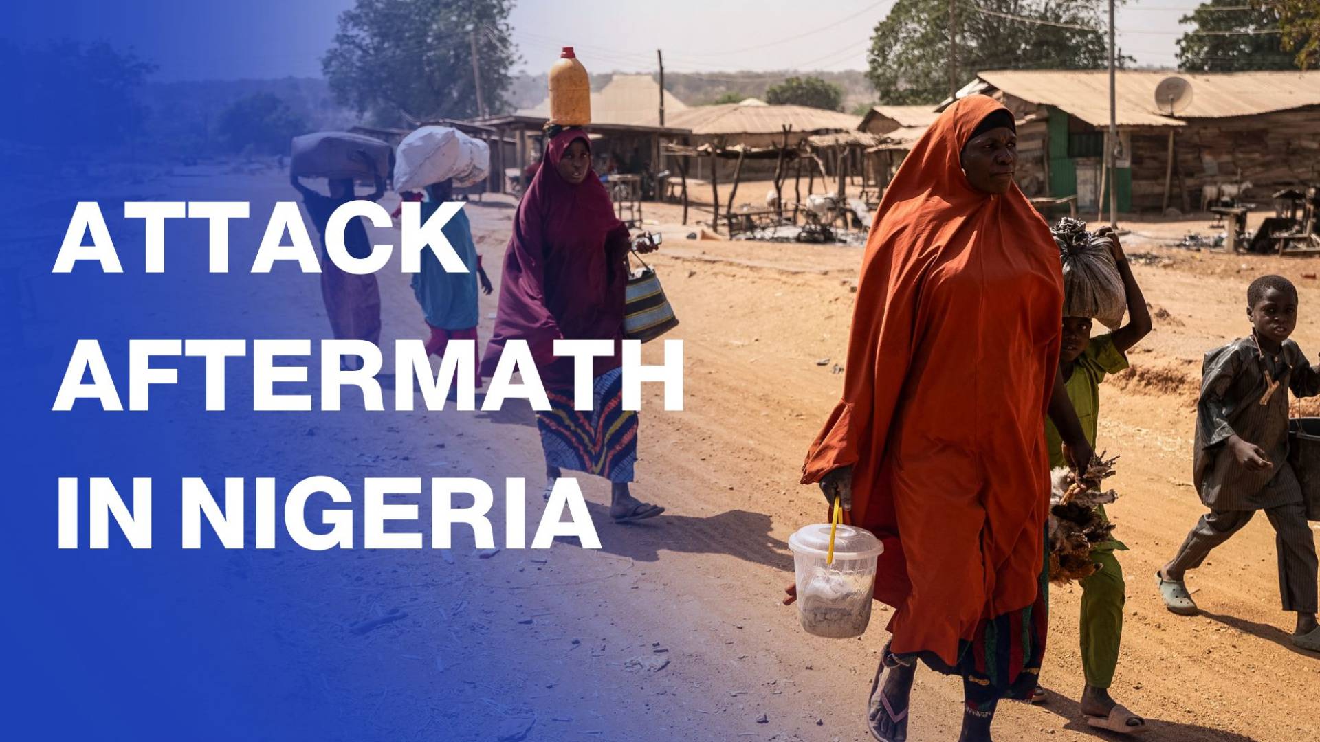 Aftermath of deadly gunmen attack on western-central Nigeria village