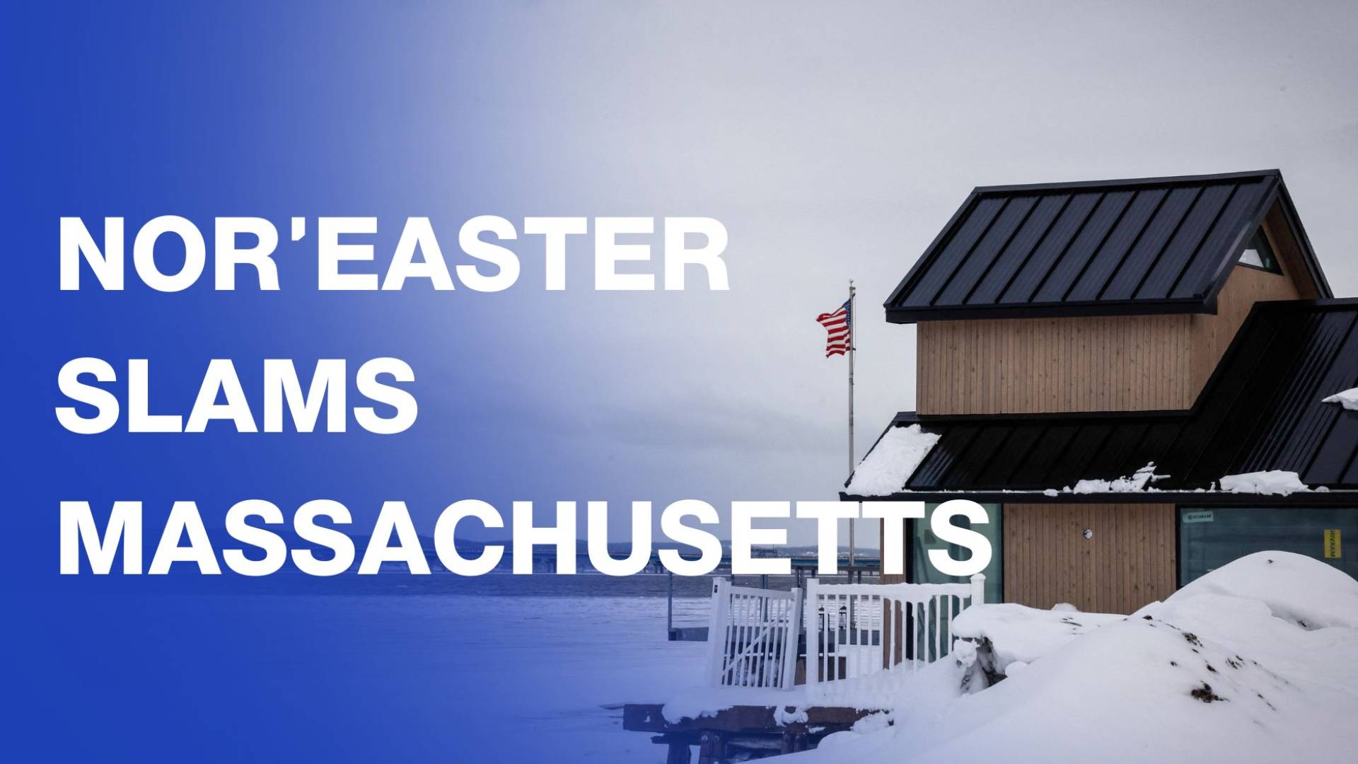 Powerful Nor'Easter slams Massachusetts with heavy snow