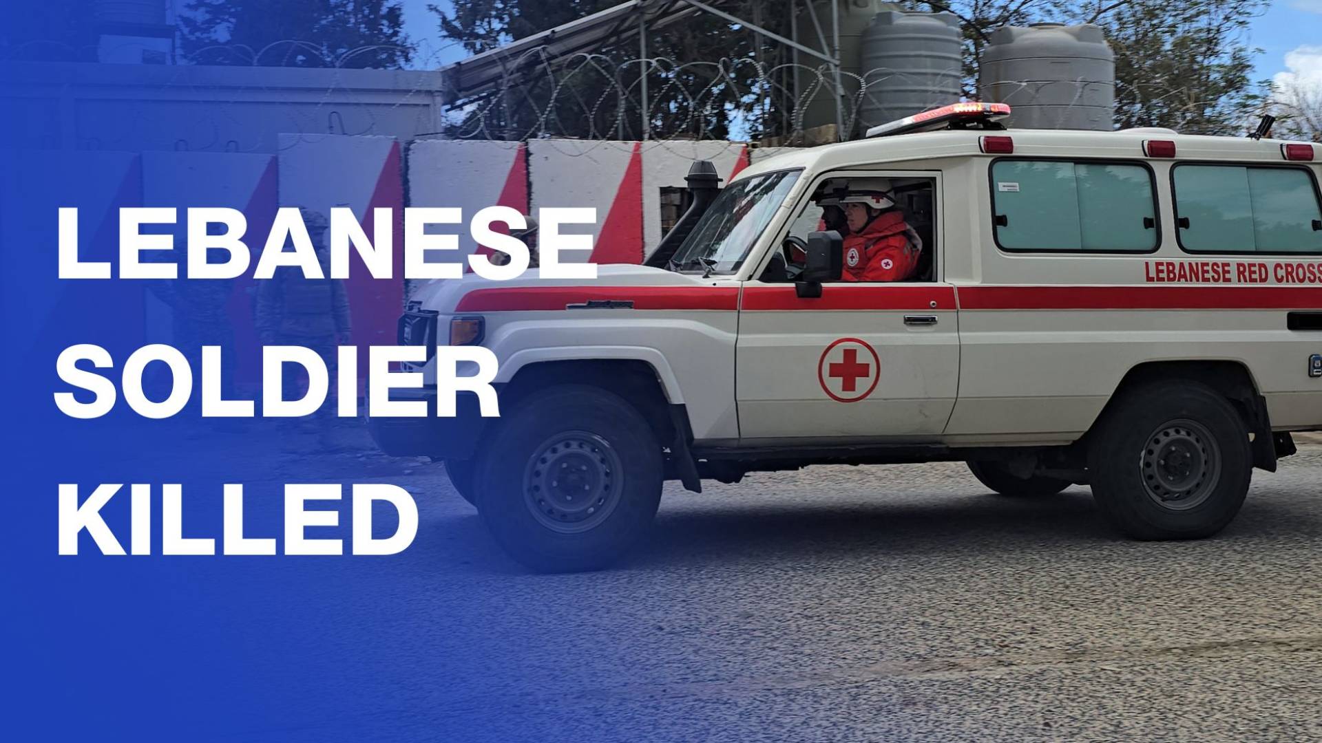 Lebanese soldiers deploy as army says serviceman killed in ‘Israeli’ strike