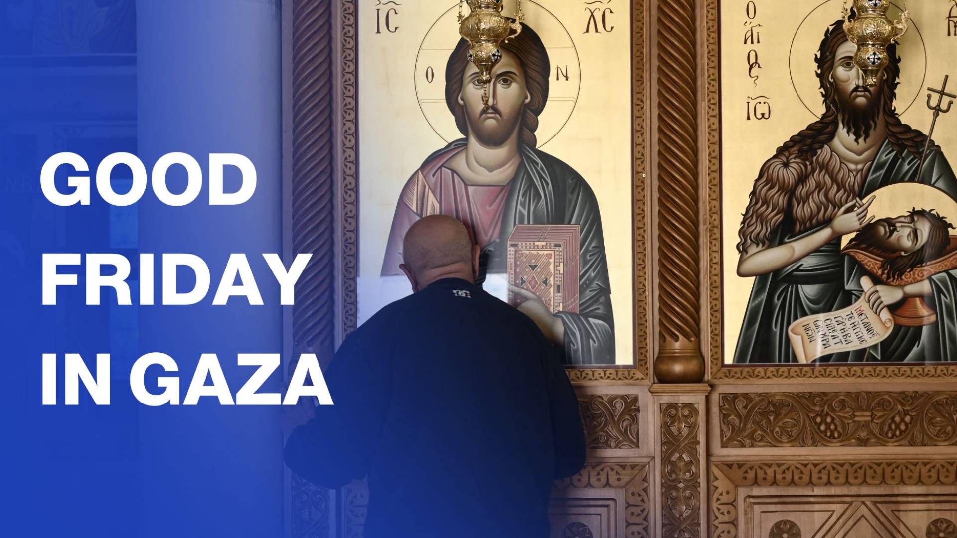 Orthodox Christians in Gaza mark Good Friday