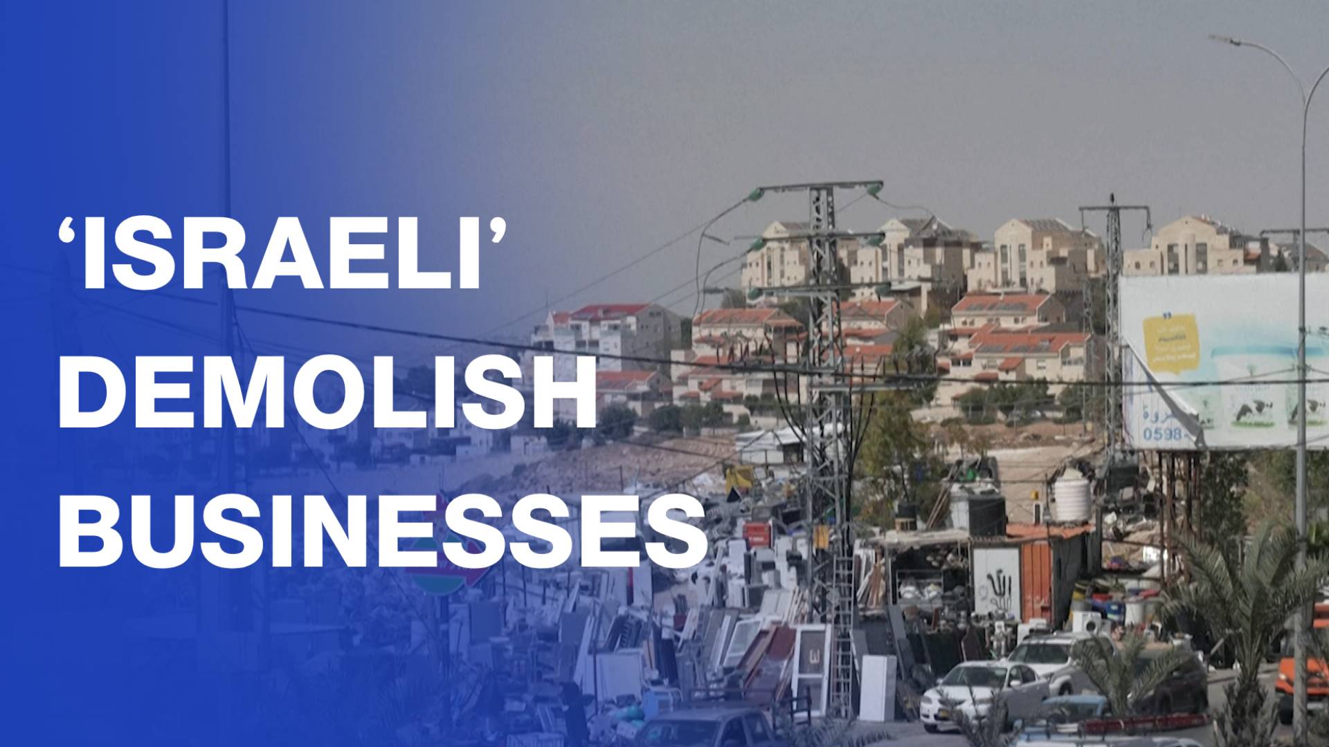 Palestinians remove shops following 'Israeli' evacuation orders