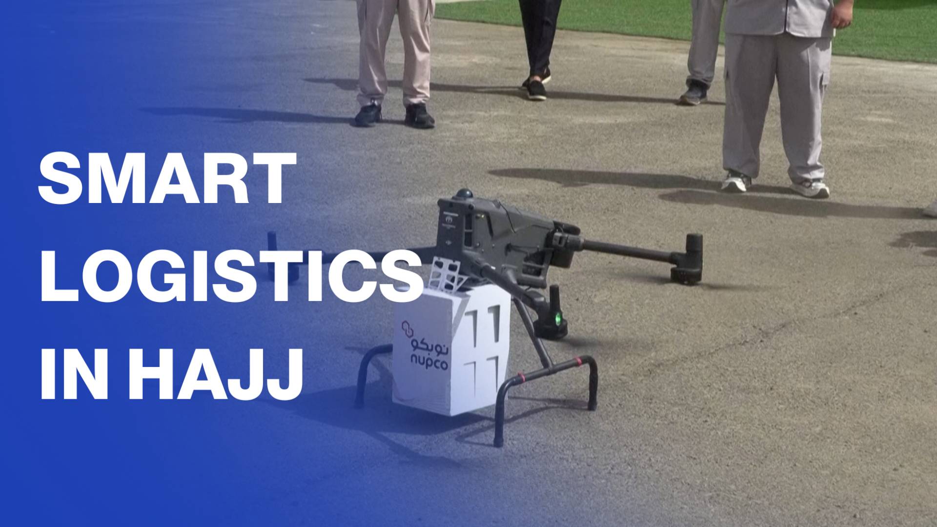Saudi drones speed up medical deliveries for Hajj pilgrims
