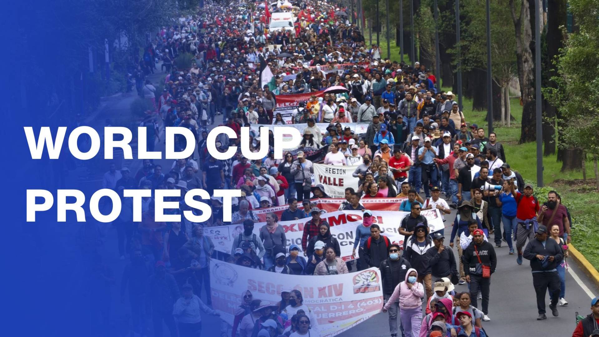 Protesters march to stadium as World Cup kicks off in Mexico City