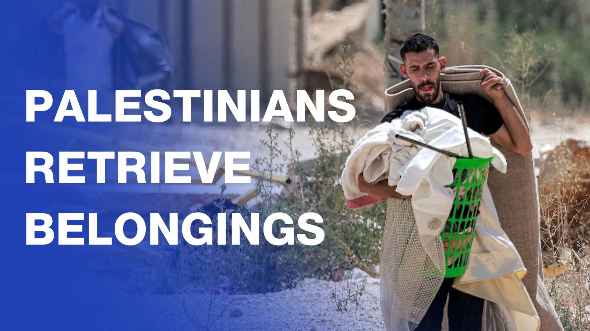 Palestinians retrieve belongings from refugee camp under ‘Israeli’ watch