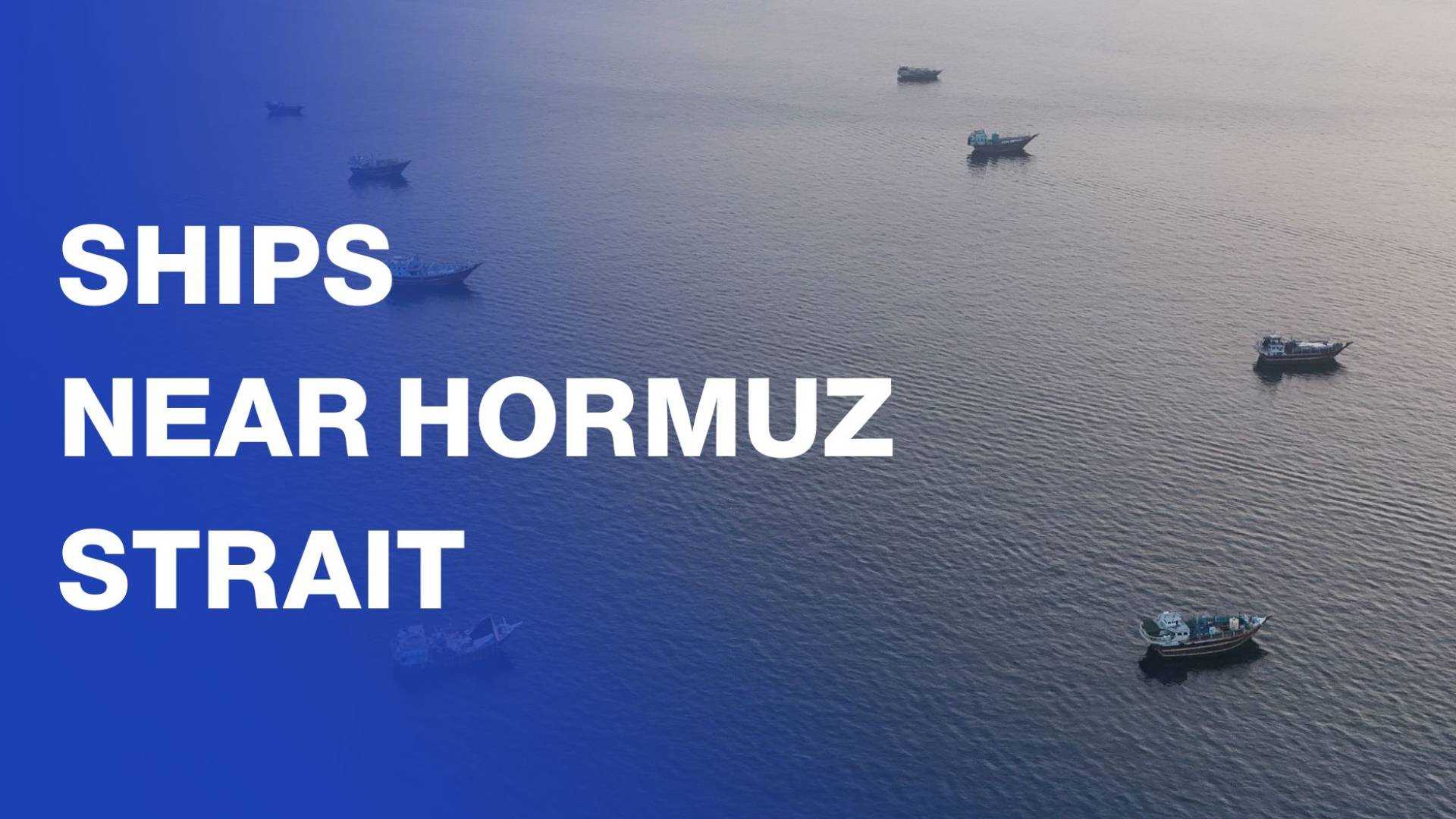Ships off Oman near the Hormuz Strait