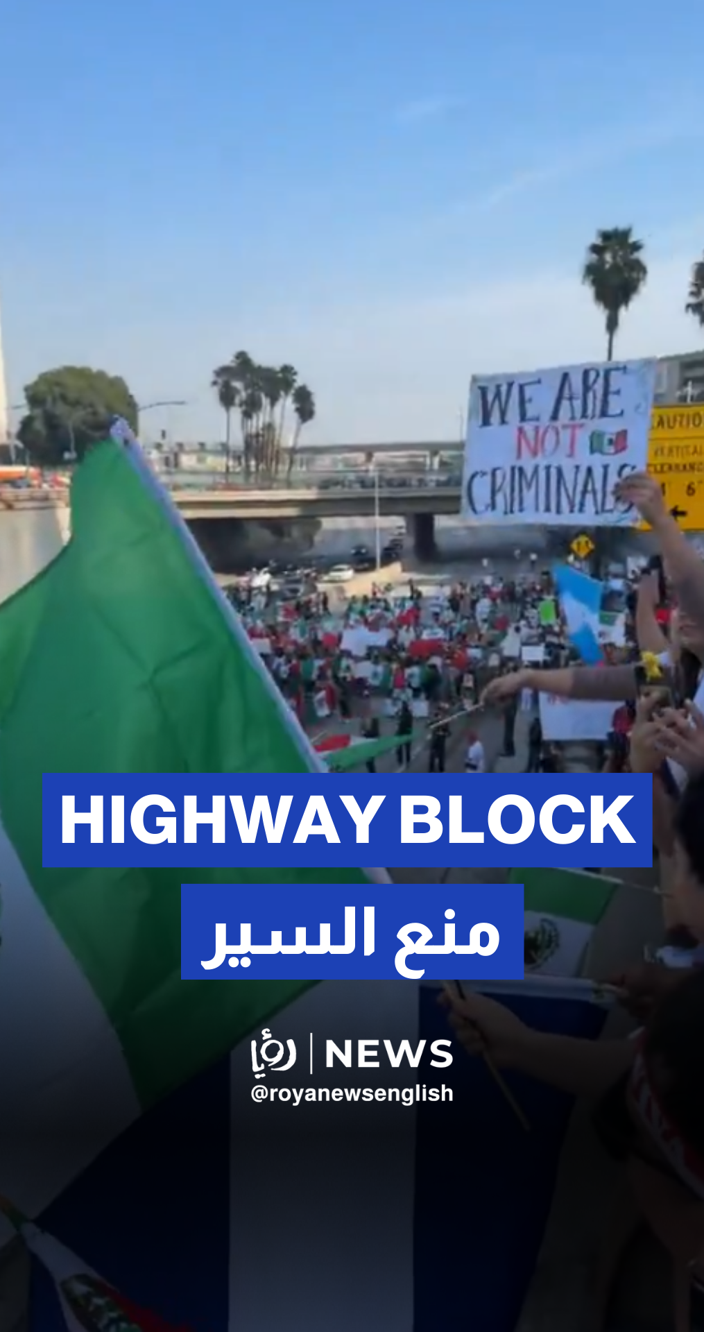 Anti-deportation protests block the 101 Freeway