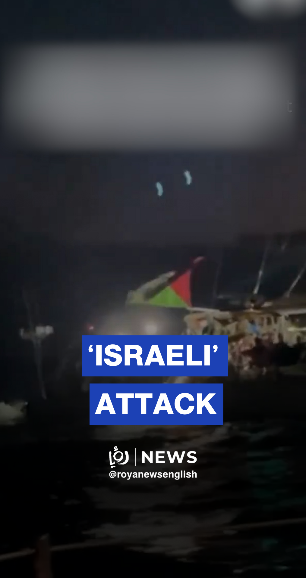 Freedom flotilla attacked by 'Israeli' forces near Gaza coast
