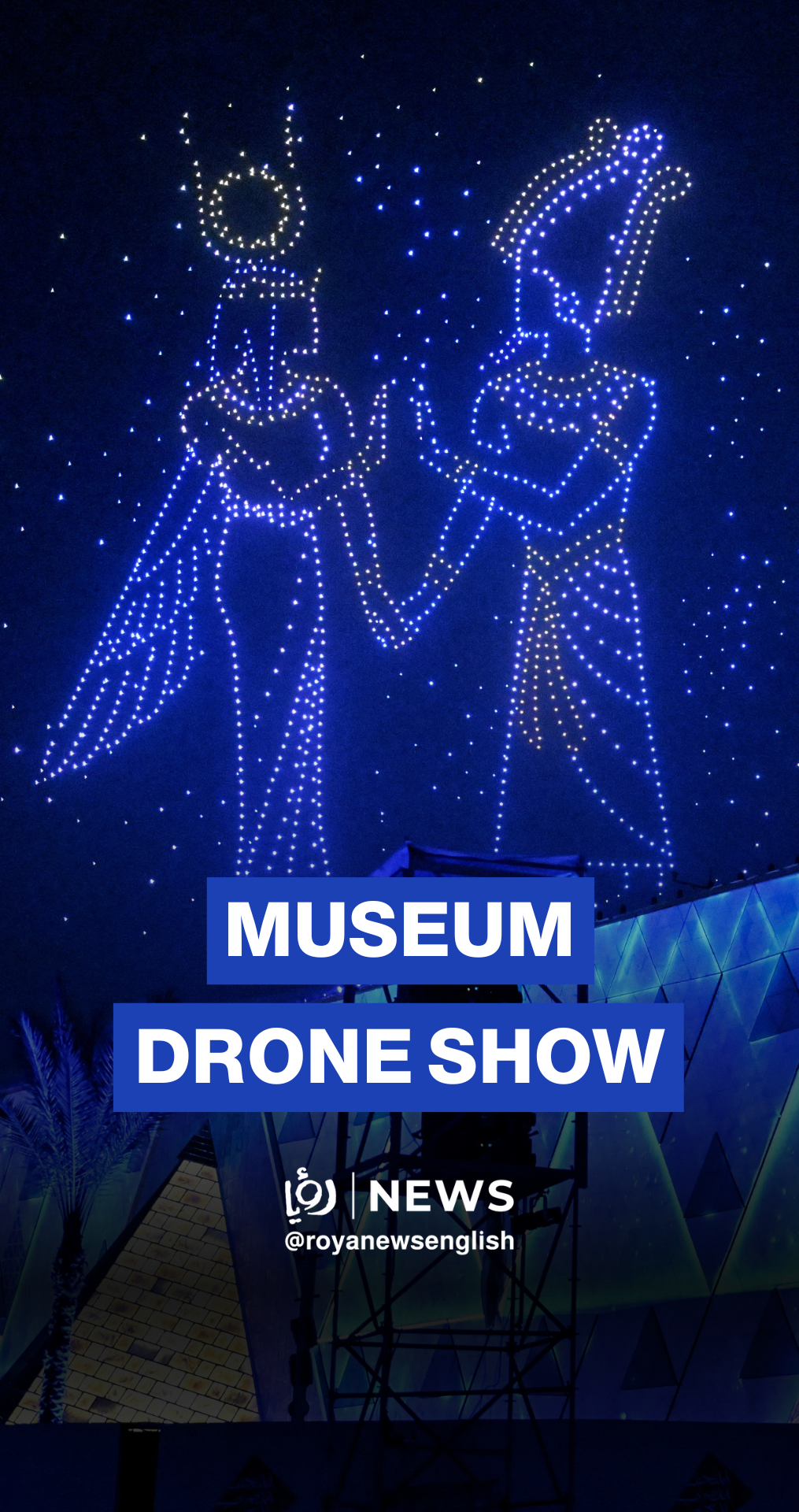 Drones form pharaonic figures during Grand Egyptian Museum opening ceremony