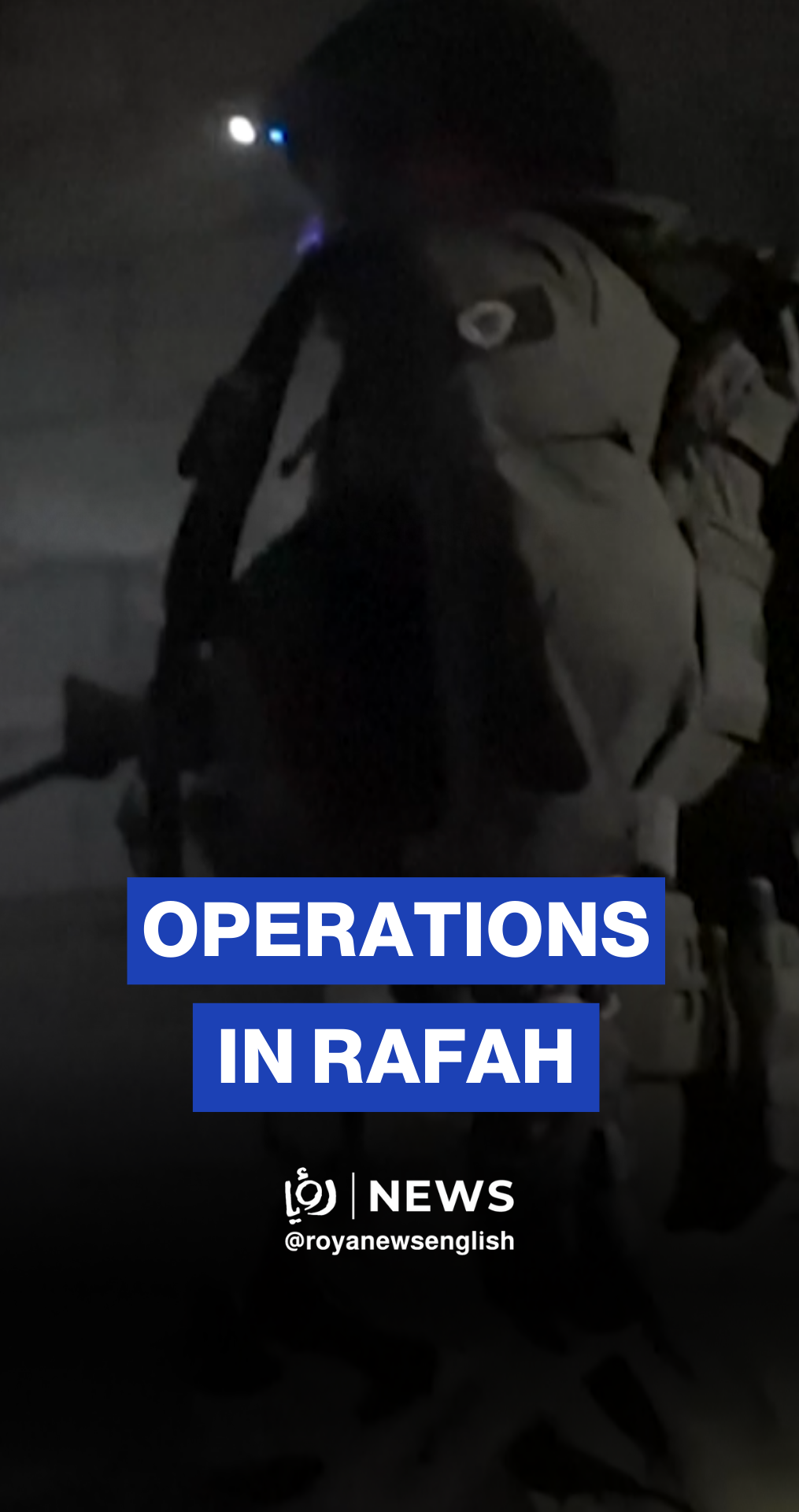 ‘Israeli’ army footage of military operations in Gaza's Rafah