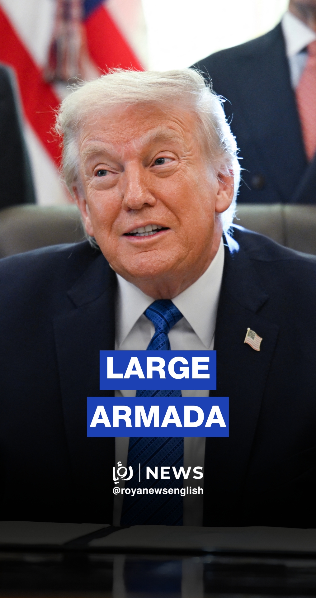 Trump says he is sending "a larger number of ships to Iran"