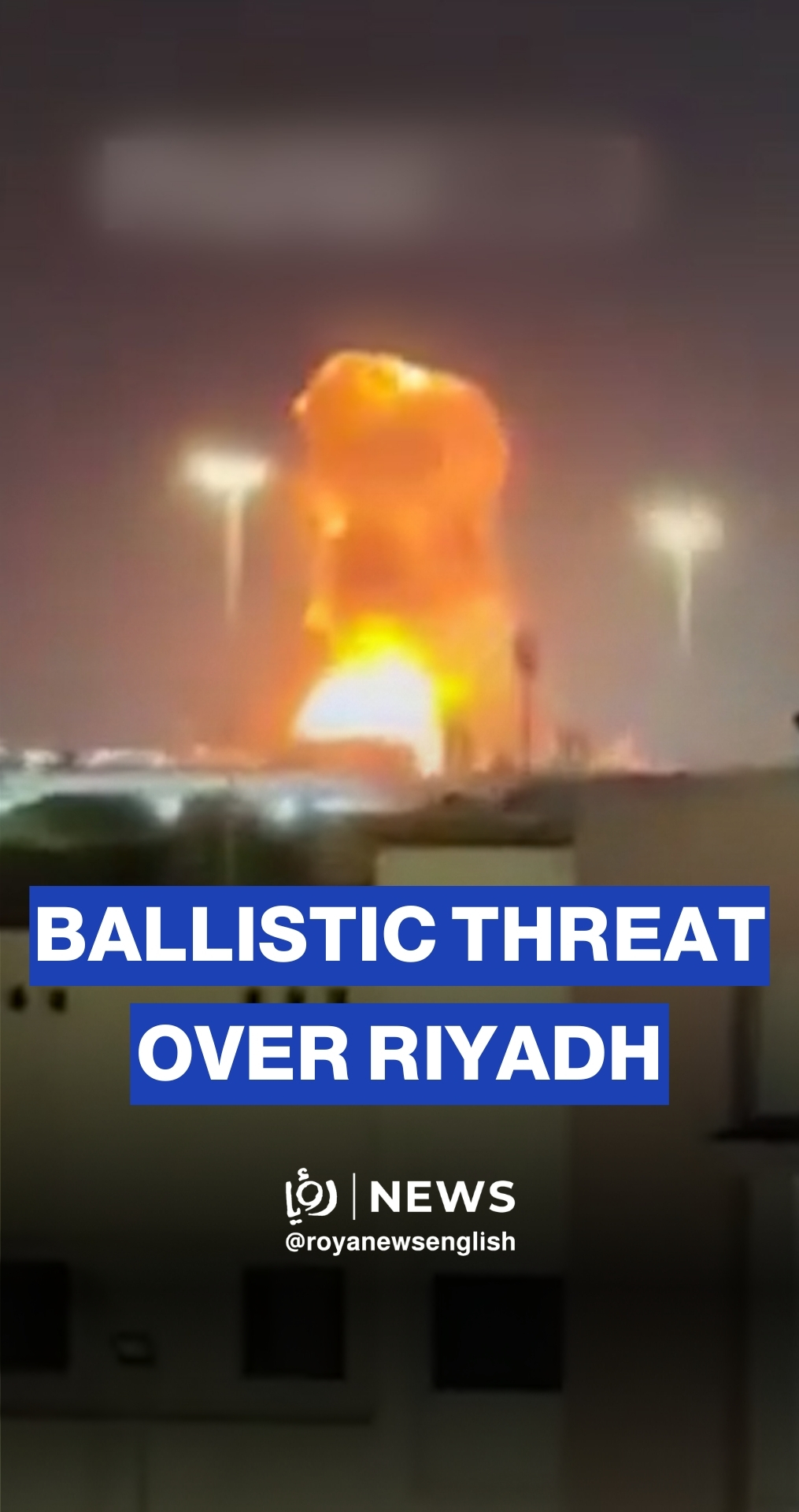 Huge explosions in Riyadh as authorities intercept attacks