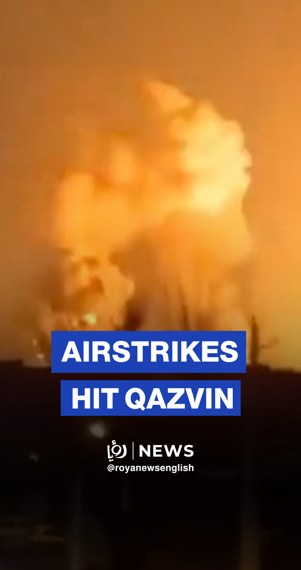 Airstrikes hit Alborz industrial city in Qazvin, Iran