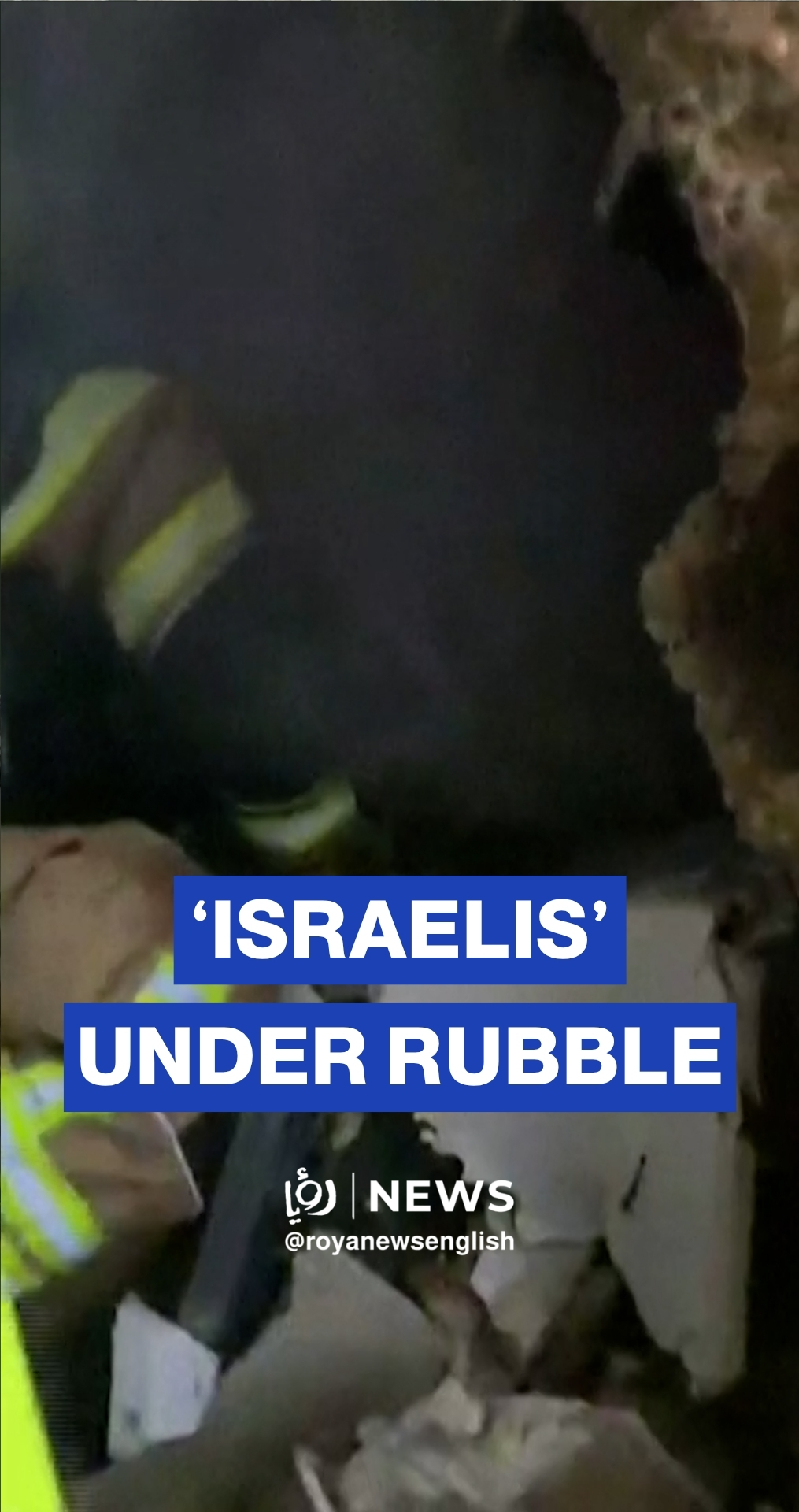 ‘Israelis’ trapped under rubble after Iranian attack