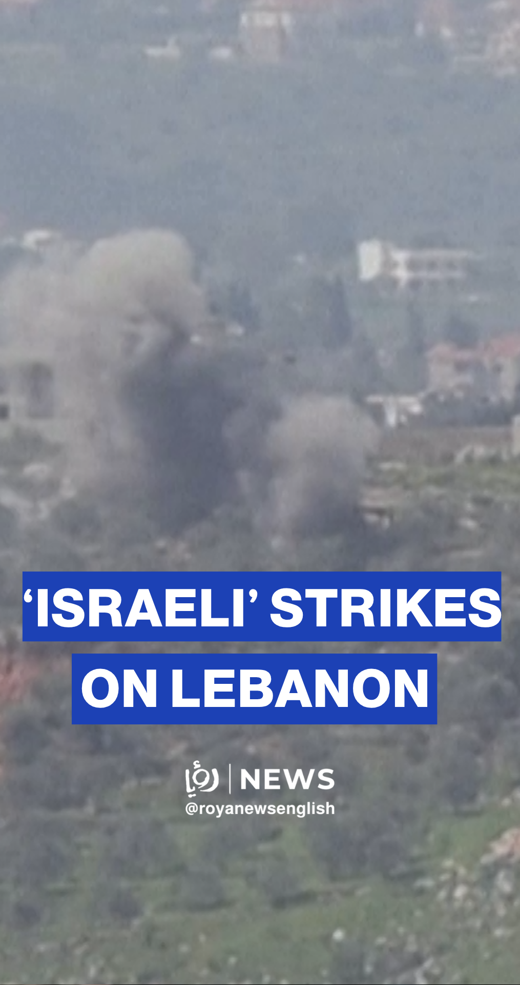 Smoke and explosions after ‘Israeli’ strikes in southern Lebanon
