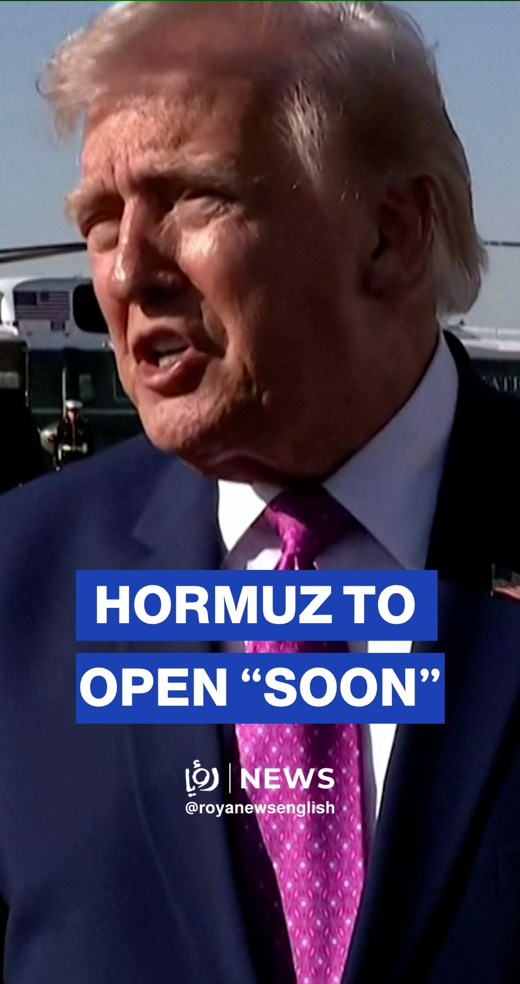 Trump says Strait of Hormuz will open “fairly soon”