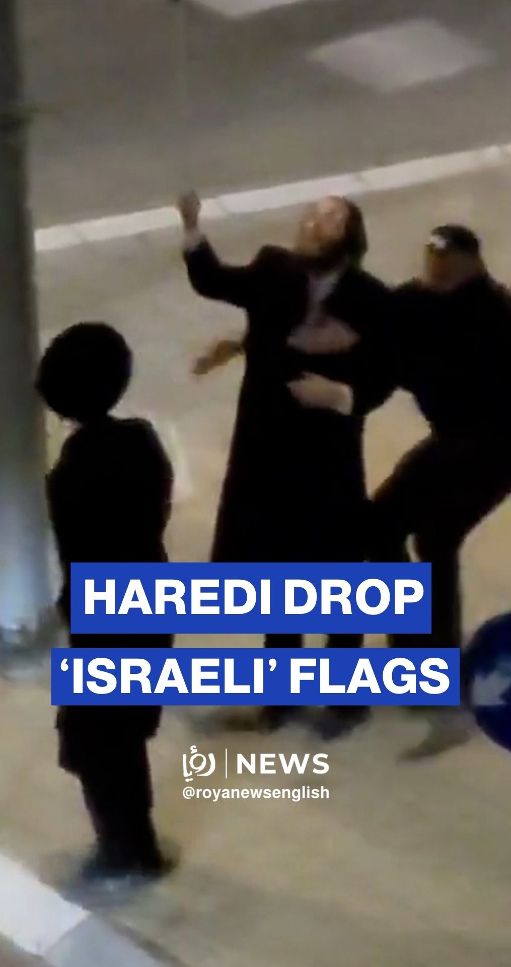 ‘Israeli’ police arrest Haredi Jews after flag removal