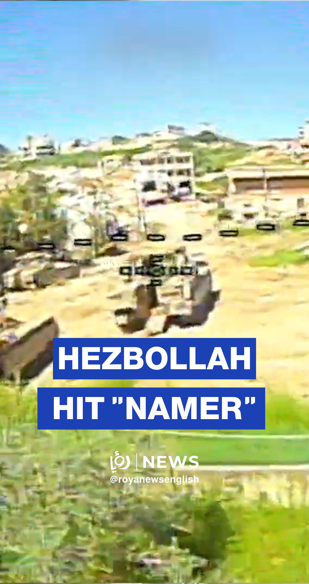 Hezbollah Hit 'Israel' “Namera” military vehicle