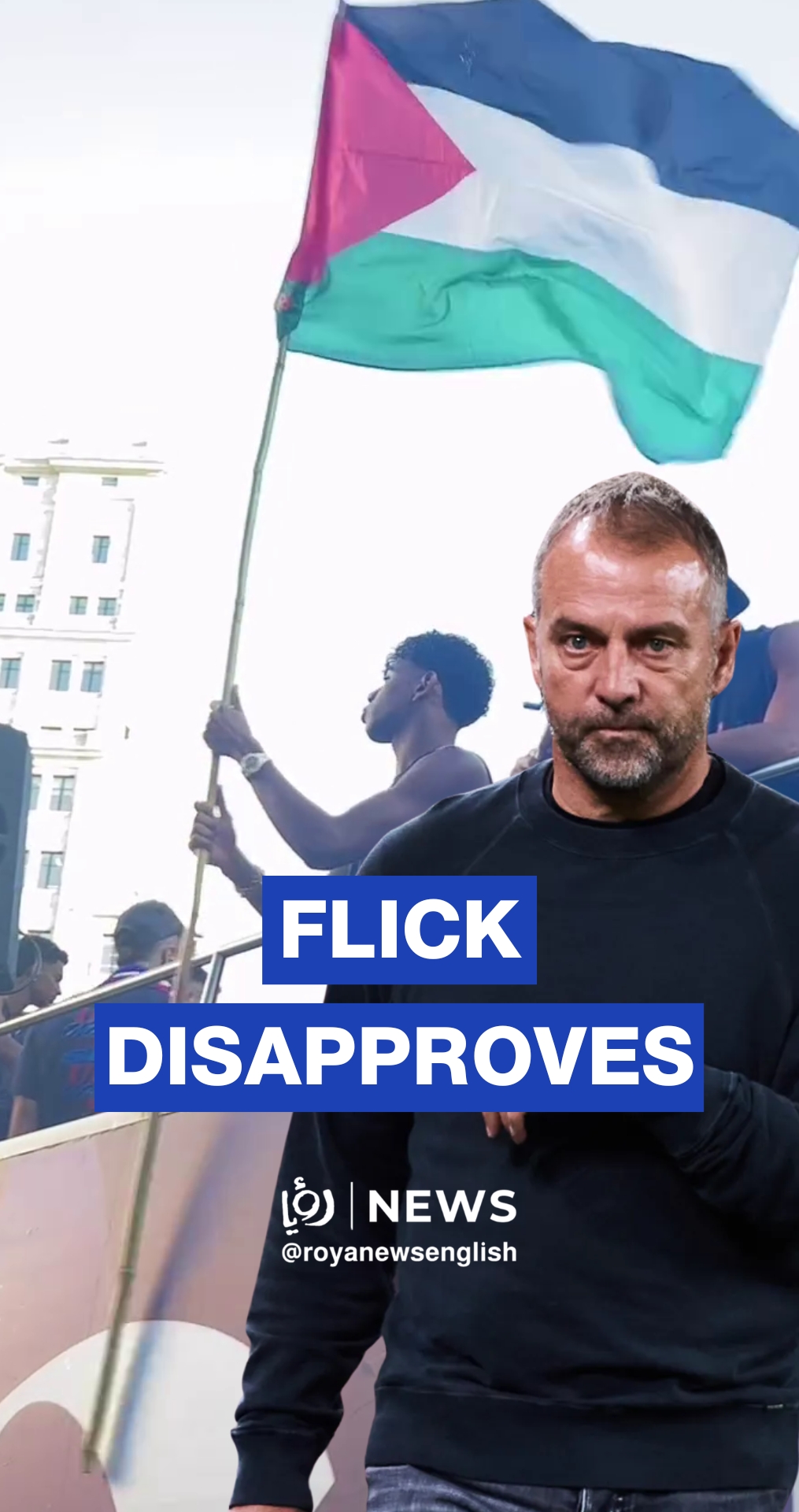Flick disapproves of Yamal waving Palestine flag at parade