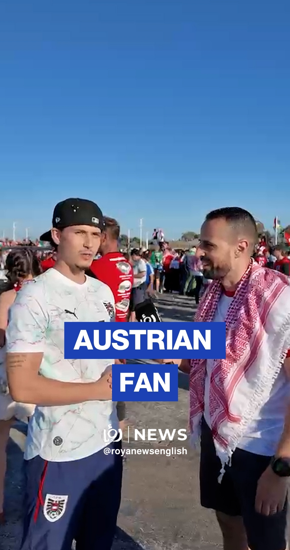 Austrian fan hails Jordanian fans and atmosphere ahead of match