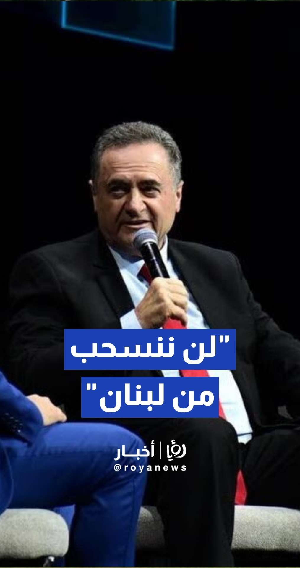 وزير الحرب "الإسرائيلي": الولايات المتحدة لم تطلب منا سحب قواتنا من جنوب لبنان